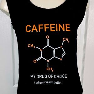 CAFFEINE Tank top CAFFEINE MY DRUG OF CHOICE KETO paleo Coffee lovers L